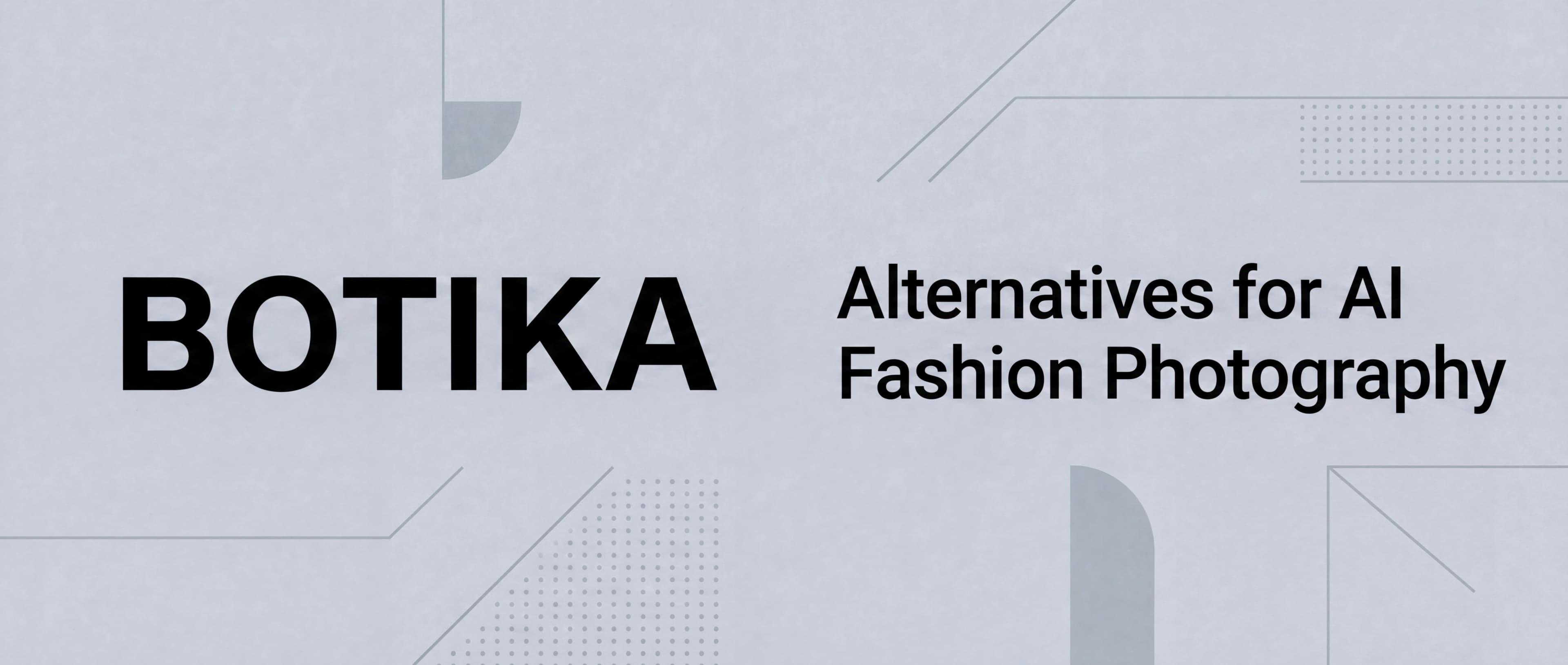 Comparison of Botika alternatives for AI fashion photography