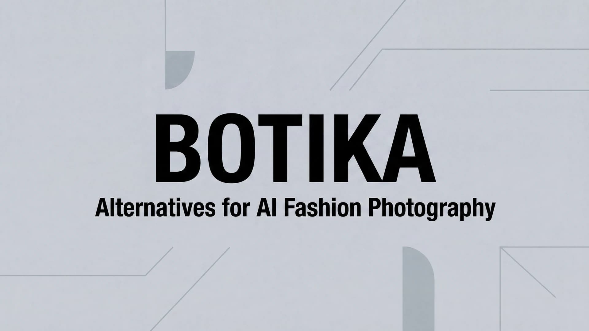 Vergelijking van Botika-alternatieven voor AI-modefotografie